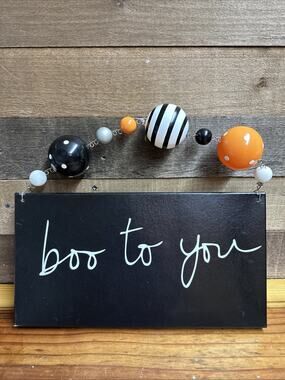 Boo To You Whimsical Orange Black White Door Wall Sign 15” Long